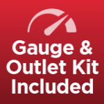 Gauge & Outlet Kit Included